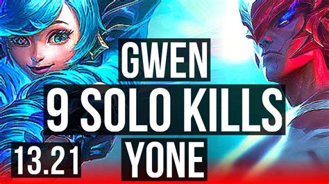 GWEN Vs YONE TOP 9 Solo Kills 67 Winrate TR Diamond 13 21