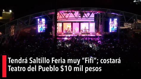 Tendrá Saltillo Feria muy Fifi costará Teatro del Pueblo 10 mil