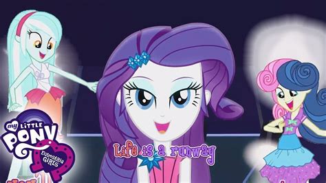 My Little Pony Songs 🎵 Equestria Girls Life Is A Runway Mlp Eg