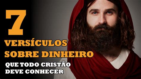 7 Versículos Sobre Dinheiro Que Todo Cristão Deve Conhecer