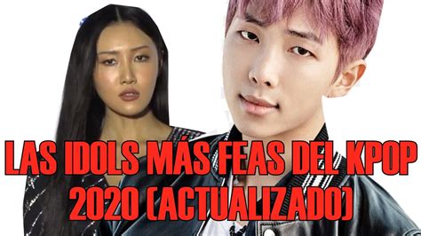 LAS IDOLS MAS FEAS DEL KPOP 2020 ACTUALIZADO YouTube