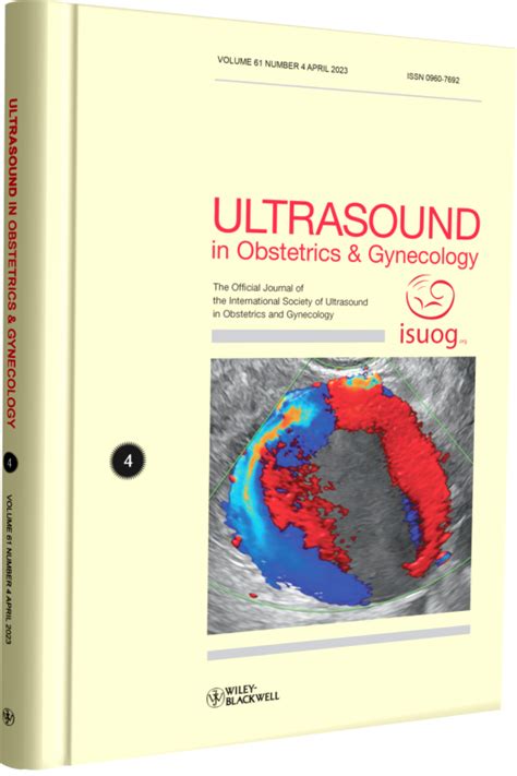 Ultrasound In Obstetrics Gynecology Isuog 2023 Vol 61 N4