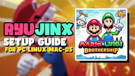 Mario Luigi Brothership Ryujinx Setup Guide For Pc Youtube