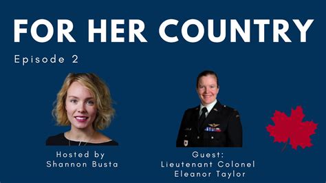 For Her Country Lieutenant Colonel Eleanor Taylor On The Value Of