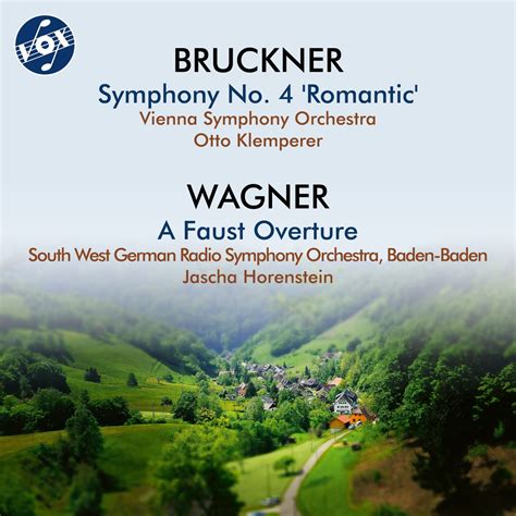 Bruckner Symphony No 4 In E Flat Major WAB 104 Romantic 1881