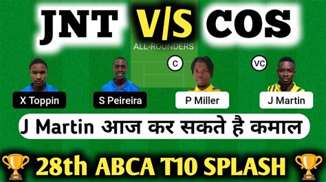 JNT Vs COS Dream11 Team Prediction JNT Vs COS Today Dream11 Team JNT