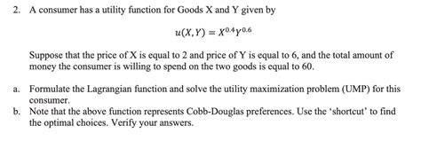 Solved 2 A Consumer Has A Utility Function For Goods X And Chegg