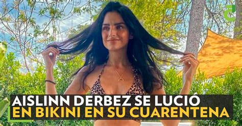 Aislinn Derbez se lució en bikini en su cuarentena