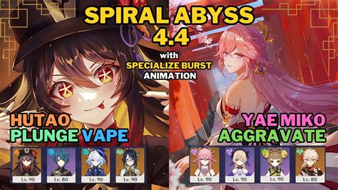 SPIRAL ABYSS 4 4 Hu Tao Plunge Vape Yae Miko Aggravate Floor 12