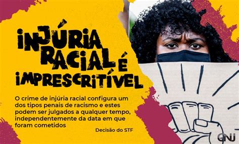 Injúria racial é crime imprescritível decide STF Portal ÀWÚRE