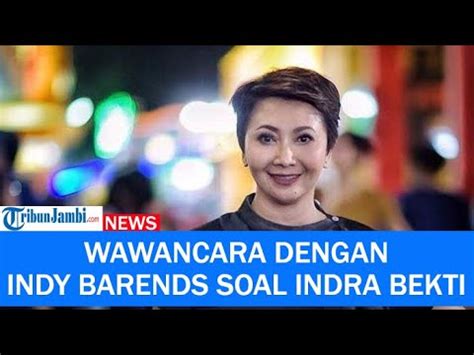 Indy Barends Bicara Soal Perkembangan Terkini Soal Kesehatan Indra