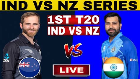 India Vs New Zealand 1st T20 Live Scores Ind Vs Nz 1st T20 Live