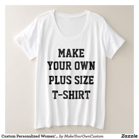 Custom Personalized Women S Plus Size T Shirt Zazzle