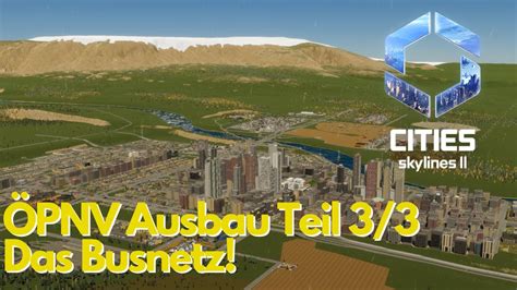 ÖPNV Ausbau Teil 3 Cities Skylines 2 Amerikanische Stadt 011 YouTube