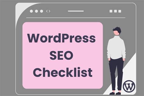 Wordpress Seo Checklist Tips To Optimize Your Website