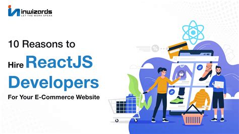 Hire ReactJS Developers For ECommerce Website Reasons