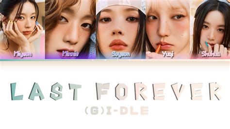 G I DLE Last Forever перевод на русский кириллизация Color Coded