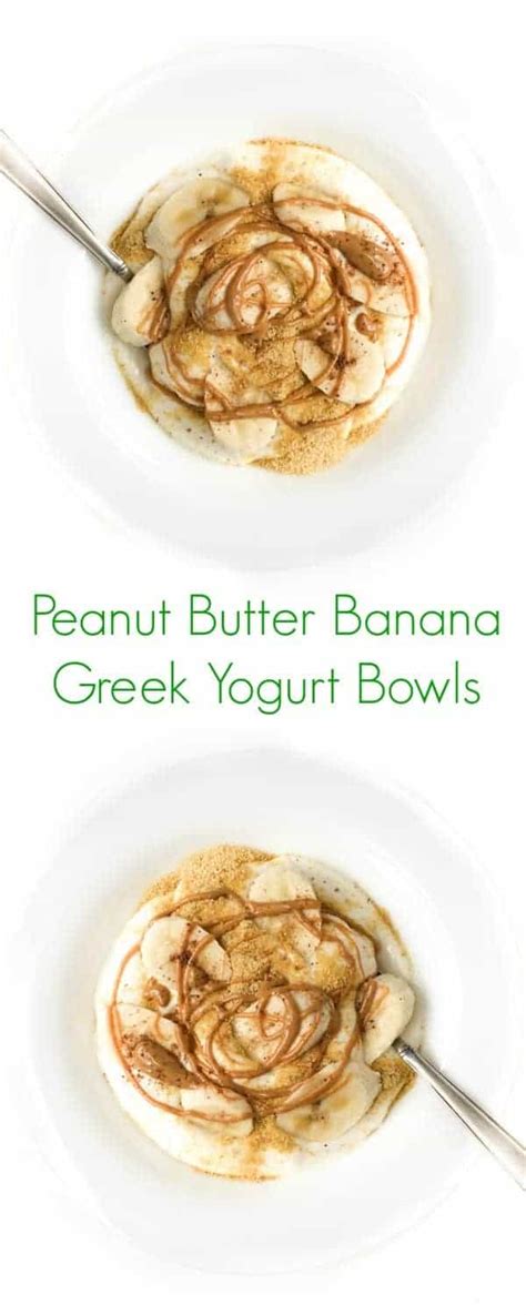 Peanut Butter Banana Greek Yogurt Bowls The Lemon Bowl®