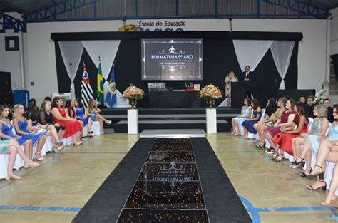 Cerimônia De Formatura 9º Ano Escola De Educação Passo A Passo De Votuporanga