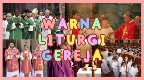 WARNA LITURGI GEREJA YouTube