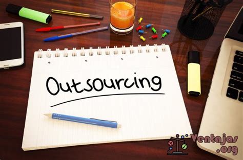 Ventajas Y Desventajas Del Outsourcing Pros Y Contras