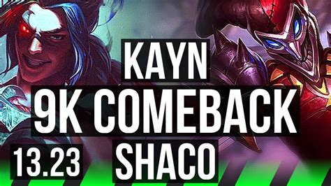 KAYN Vs SHACO JNG Comeback 2 6M Mastery 800 Games BR Master