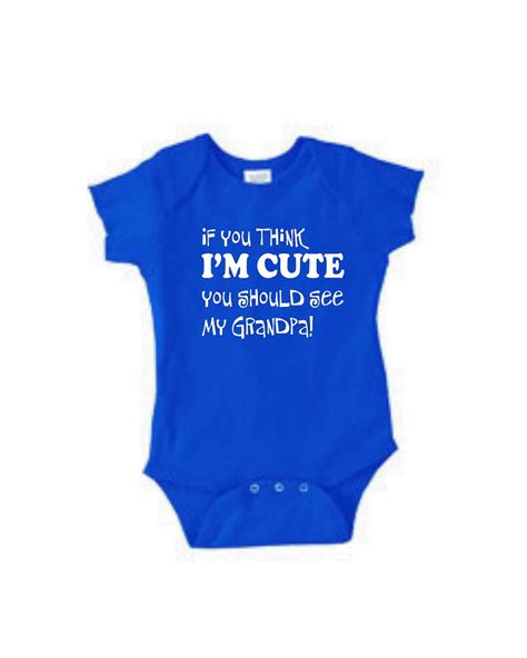 Funny Baby Gifts Shirt Sayings If You Think I'm Cute See