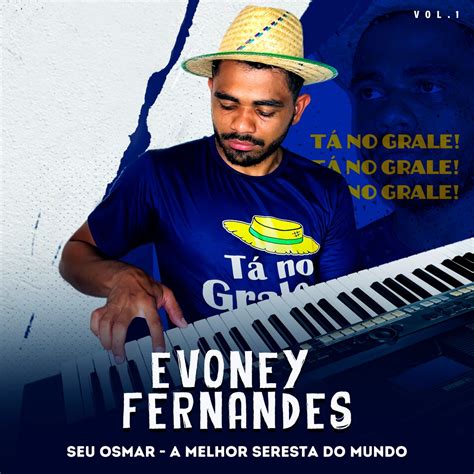 Seu Osmar A Melhor Seresta do Mundo álbum de Evoney Fernandes