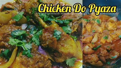 Dhaba Style Chicken Do Pyaza Chicken Do Pyaza Recipe In Bengali