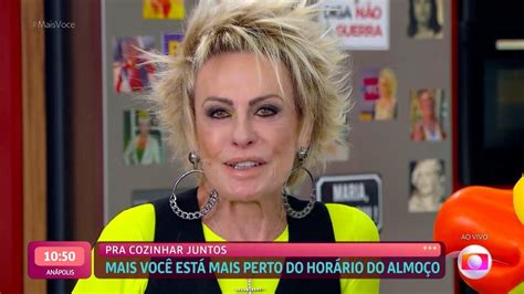 Ana Maria Braga Chora Ao Relembrar Momentos Especiais O Louro Jos