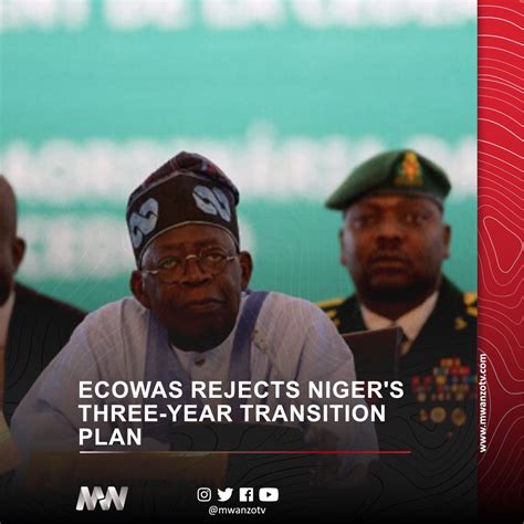 Ecowas Rejects Niger Military Junta S Three Year Transition Plan The