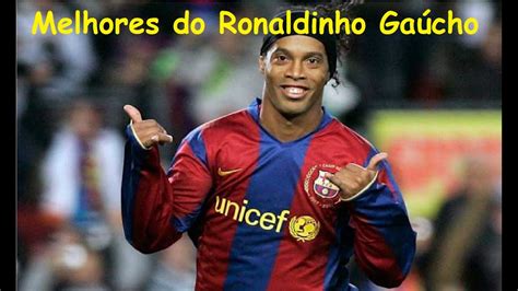 Melhores do Ronaldinho Gaúcho YouTube