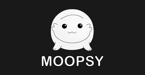 Moopsy Moopsy T Shirt Teepublic