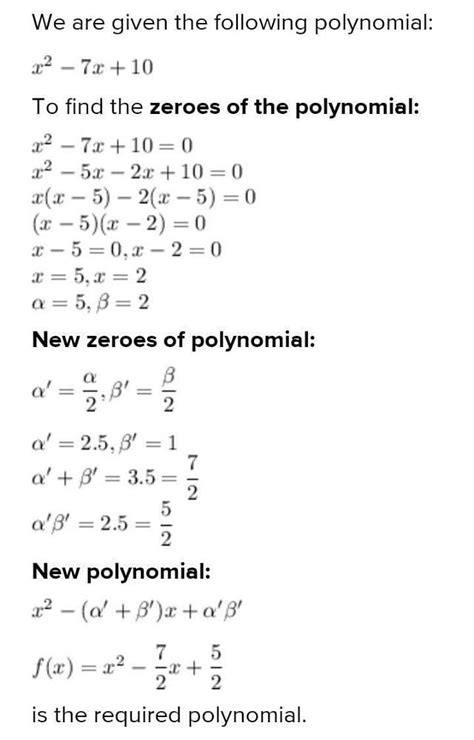 If Alpha And Beta Are Zeros Of Polynomial X Square 7x 10 Then Form A