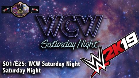 WWE2K19 WCW Saturday Night YouTube