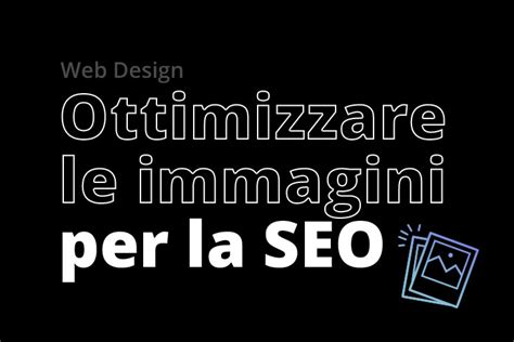 Ottimizzazione Immagini Seo Fishouse Web Agency