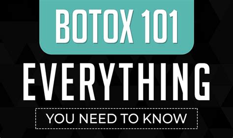 Botox 101 Everything You Need To Know Infographic Visualistan