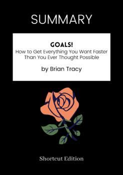 Summary Goals By Brian Tracy By Shortcut Edition Tpt