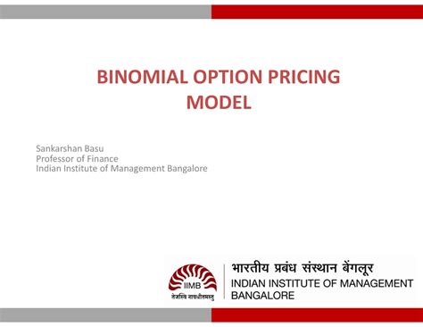 Binomial Options Pricing Model Binomial Option Pricing Model