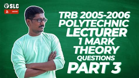 TRB 2005 2006 POLYTECHNIC LECTURER EXAM 1 MARKS THEORY QUESTIONS PART 3