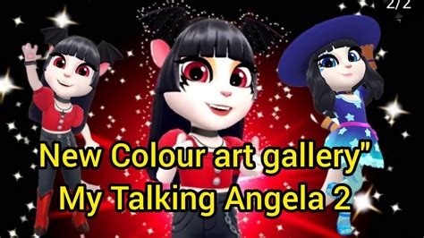 My Talking Angela 2 Colour Art Gallery👉fast Video👍😊😊 Myangela246 My