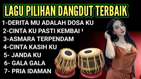 DANGDUT TERBAIK PILIHAN DANGDUT PANGGUNG AUDIO MP3 YouTube