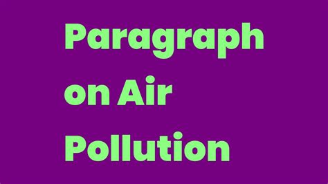 Paragraph On Air Pollution Write A Topic