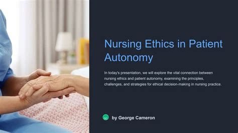 Nursing Ethics In Patient Autonomypptx