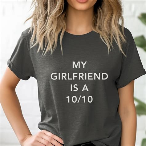 I Love My Girlfriend T Shirt My Girlfriend Is Hot T Joke Birthday