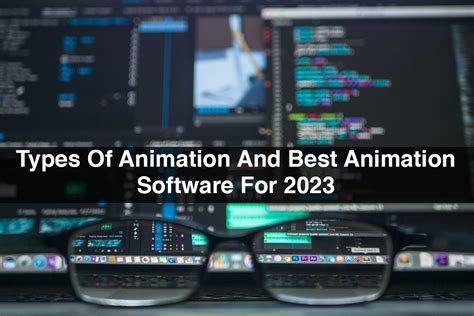 Types Of Animation And Best Animation Software For 2023