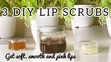 3 DIY Lip Scrubs How To Make Lips Scrubs At Home Get Soft Smooth