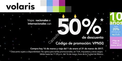 Promoción Volaris 10 Aniversario 16 De Marzo 50 De Descuento En Vuelos Nacionales E