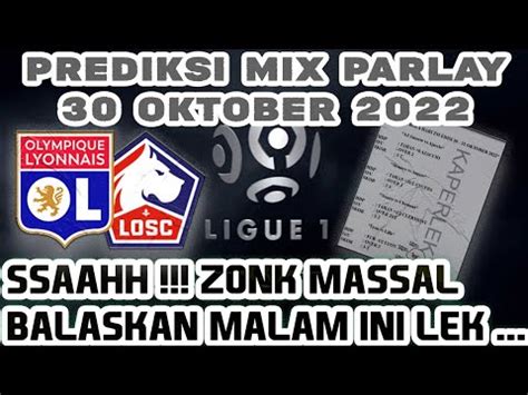 Prediksi Bola Malam Ini Oktober Prediksi Mix Parlay