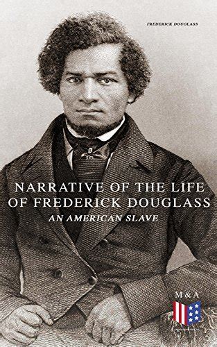 Narrative Of The Life Of Frederick Douglass An American Slave By